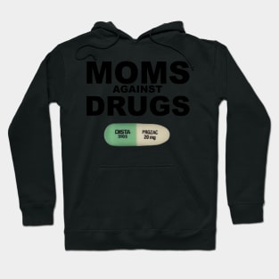 MOMS AGAINST DRUGS Hoodie